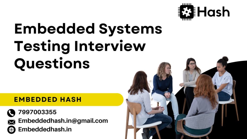 embedded systems testing interview questions