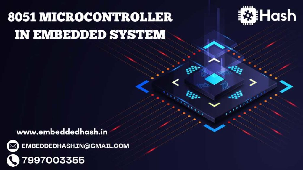 8051 microcontroller in Embedded System