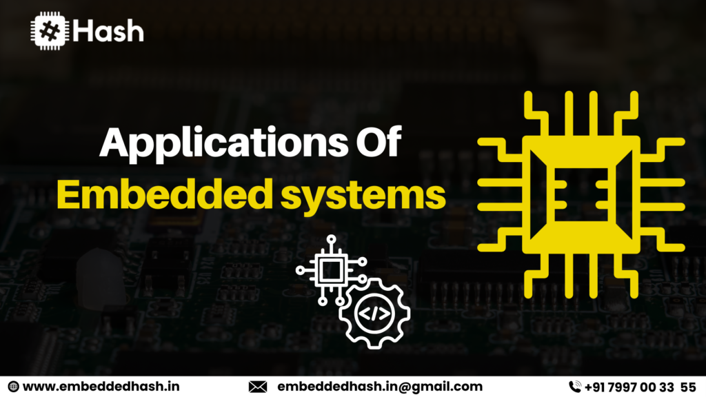 Applications of Embedded Systems